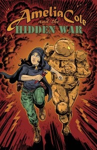 Amelia Cole and the Hidden War #1