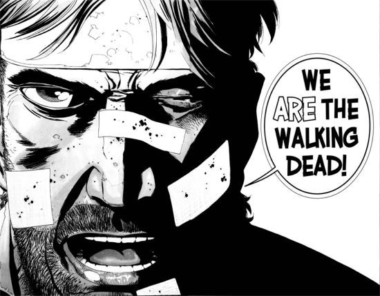 Rick Says We Are The Walking Dead