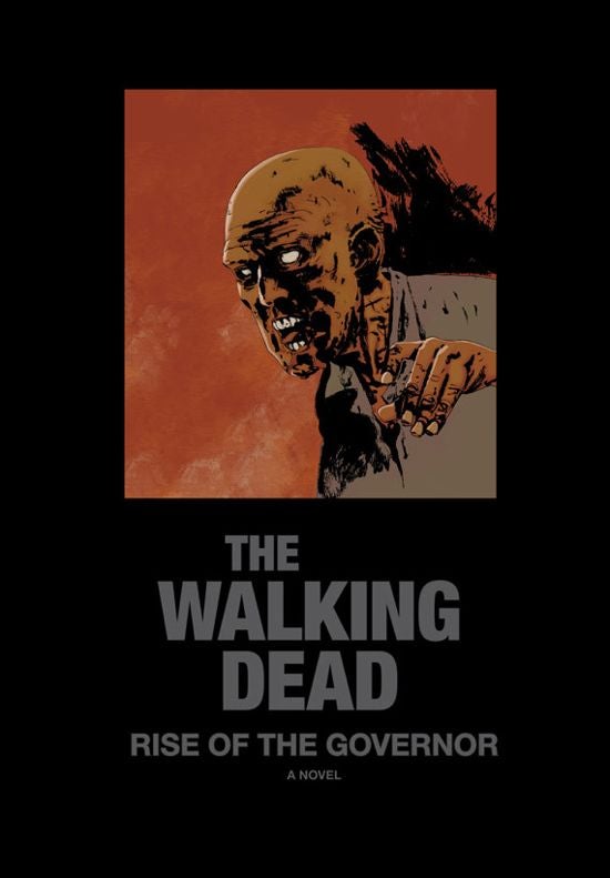 The Waling Dead Rise Of The Governor Novel