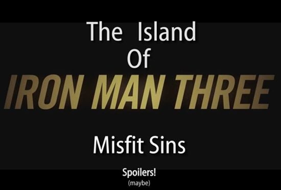 The Islan Of Iron Man 3 Misfit Sins