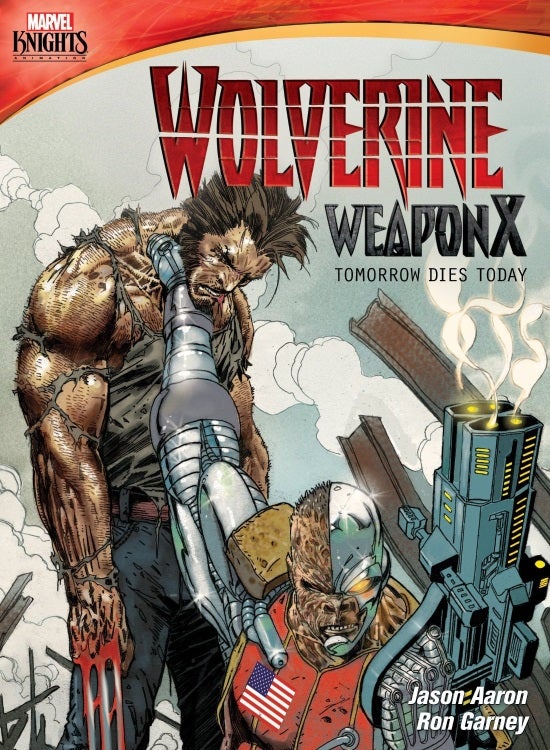 Wolverine Weapon X: Tomorrow Dies Today