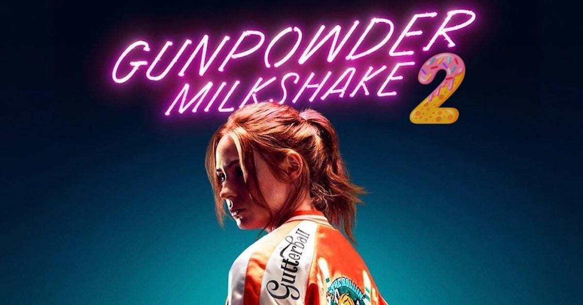 Gunpower Milkshake 2 Sequel In Development Netflix StudioCanal