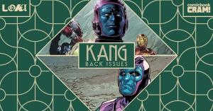 Back Issues: Kang the Conqueror Is Ready to Take Over the Timeline