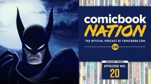 ComicBook Nation: New Batman Animated Series & Doctor Strange 2 Villain Revealed?