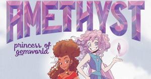 Amethyst: Princess of Gemworld Creative Team Talks New DC Graphic Novel