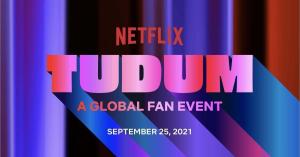 Netflix Announces TUDUM Global Fan Event Offering Reveals on 70 Series, Movies, and Specials