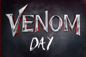 Venom: Let There Be Carnage to Celebrate New Movie With Venom Day