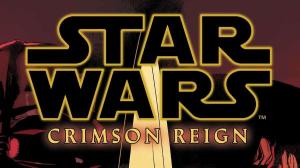 Star Wars: Crimson Reign Preview Revealed