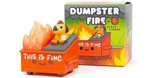 This Dumpster Fire Figure Is More Than Fine