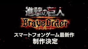 Attack on Titan: Brave Order Announced