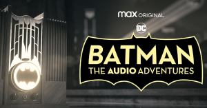 Batman: The Audio Adventures Now Available on HBO Max