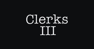 Kevin Smith Teases Clerks III Trailer Release