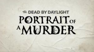 Dead by Daylight Teases Next Chapter