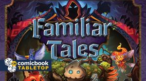 Plaid Hat Games Reveals Storybook Adventure Game Familiar Tales