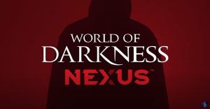 World of Darkness Nexus Announced, Adds Digital Toolset to Vampire: The Masquerade and Other Games