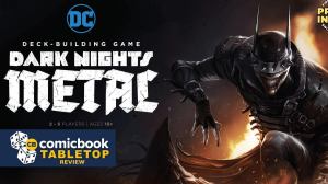 DC Deck-Building Game Dark Nights Metal Review – Metal Makes a DC Favorite Even Better