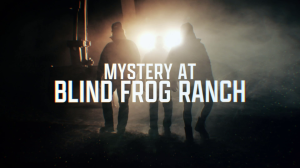 Mystery at Blind Frog Ranch Season 2 Sneak Peek Teases a Shocking Discovery (Exclusive)