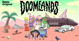 Roku’s First Adult Animated Series Doomlands Announces Premiere Date