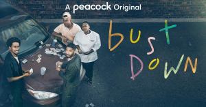 Peacock’s Bust Down Reveals Trailer, First Look Images and Premiere Date