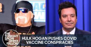 Jimmy Fallon Pokes Fun at Hulk Hogan Posting COVID-19 Conspiracy Online