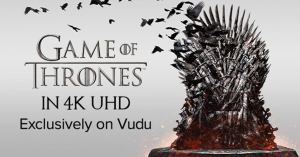 Game of Thrones Announces 4K Ultra HD Release on Vudu
