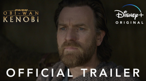 Star Wars: Obi-Wan Kenobi New Trailer Released for Star Wars Day