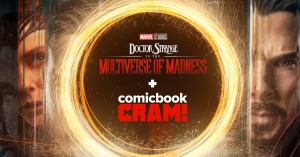 ComicBook CRAM Presents: Doctor Strange in the Multiverse of Madness