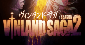 Vinland Saga Season 2 Releases Trailer, Poster