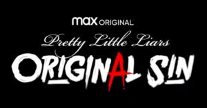 Pretty Little Liars: Original Sin Announces HBO Max Premiere Date With Teaser Trailer