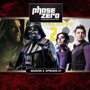 Fantastic Four Casting, Hawkeye Season 2, Obi-Wan Kenobi Reactions | Phase Zero