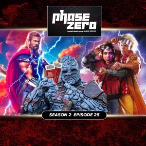 Phase Zero: Doctor Doom News, Thor 4 Reactions, and Ms. Marvel Discussion