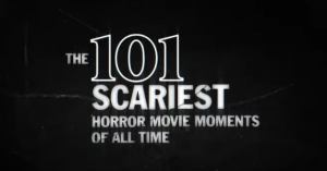 Shudder Releases Trailer for The 101 Scariest Horror Movie Moments of All Time Series