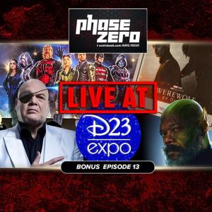 Everything Marvel Announced (and Didn’t) at D23Expo | Phase Zero Bonus Episode