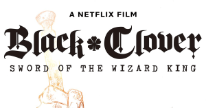 Black Clover: Sword of the Wizard King Shares Trailer: Watch