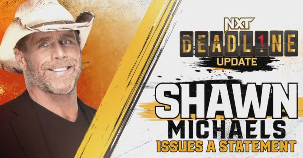 wwe-nxt-shawn-michaels-statement-deadline.jpg