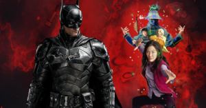 ComicBook Nation: Why The Batman & Everything Everywhere All at Once Are Our Favorite Movies of 2022