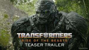 Transformers: Rise of the Beasts Trailer Released