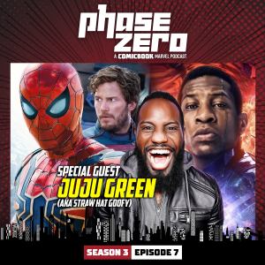 Major MCU Updates, Guardians Vol. 3 Trailer Breakdown | Phase Zero ft. Juju Green