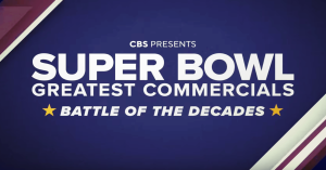 Greatest Super Bowl Commercials Special to Air on CBS and Paramount+