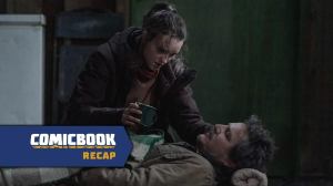 The Last of Us Recap With Spoilers: “When We Are in Need”