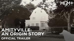 Amityville: An Origin Story Documentary Series Trailer Released