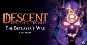 Descent: Legends of the Dark Act II Details Revealed