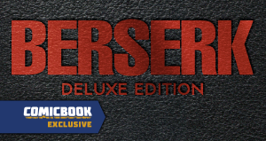 Berserk Deluxe Edition To Compile Miura’s Final Work (Exclusive)