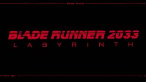 Blade Runner 2033: Labyrinth Announced