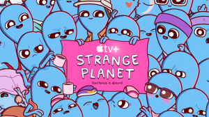 Strange Planet Animated Series Apple TV+ Release Date Revealed