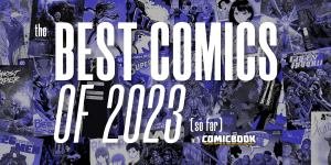 The Best Comics of 2023 (So Far)