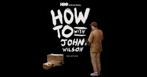 How To With John Wilson Final Season Gets New Trailer