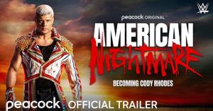 WWE: Cody Rhodes’ Upcoming Documentary “American Nightmare: Becoming Cody Rhodes” Drops First Trailer