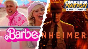 Barbie & Oppenheimer Reviews, Comic-Con 2023