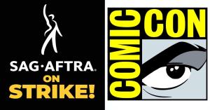 What the SAG Strike Means for San Diego Comic-Con 2023